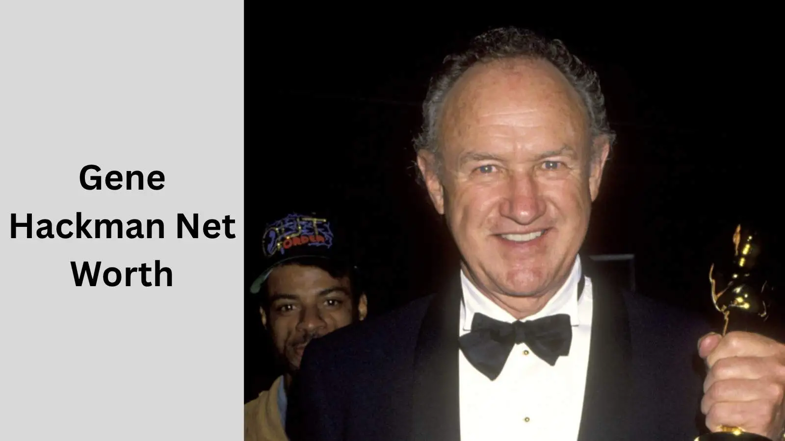 Gene Hackman Net Worth